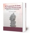 El testamento de Juan Sebastián Elcano (1526) : palabras para un autorretrato