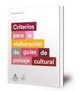 Criterios para la elaboración de guías de paisaje cultural