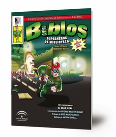 Biblos : superhéroe de biblioteca : el gran OPAC [rústica]
