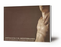 Andalucía y el Mediterráneo : [exposición]
