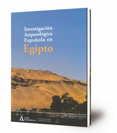 Investigación arqueológica española en Egipto : Museo de Almería : 4 de noviembre 2021 - 30 de enero 2022