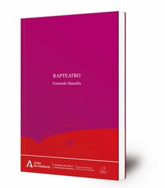 Rapteatro : selección de teatro inédito de Fernando Mansilla
