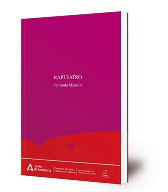 Rapteatro : selección de teatro inédito de Fernando Mansilla