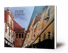 David Padilla, la mirada de la modernidad : Museo de Jaén, septiembre de 2020