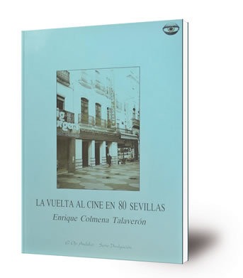 La vuelta al cine en ochenta Sevillas : una selección de Lumière en Sierpes