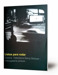 Listos para rodar : Galeria Televisiva Gerry Schum : videogaleria schum