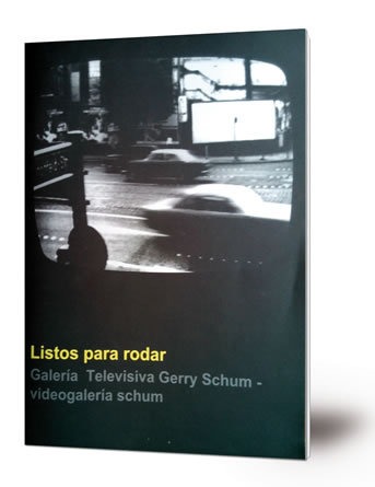 Listos para rodar : Galeria Televisiva Gerry Schum : videogaleria schum