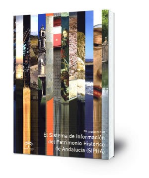 El Sistema de Información del Patrimonio Histórico de Andalucía (SIPHA)