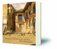 Museo de Bellas Artes de Granada : Inventario de pintura, dibujo y escultura: Colección estable y Colección de la Junta de Andalucía