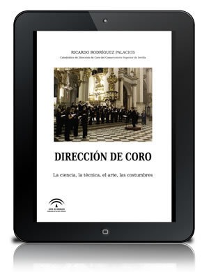 Dirección de coro. La ciencia, la técnica, el arte, las costumbres [PDF]