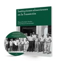 Instituciones almerienses en la Transición [Recurso electrónico]