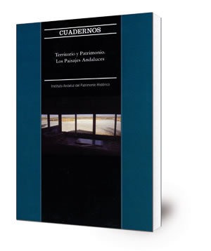 Territorio y patrimonio. Los paisajes andaluces