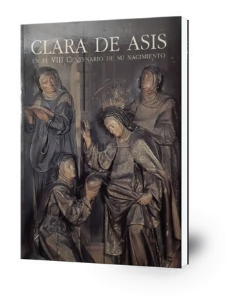 Clara de Asis en el VIII centenario de su nacimiento