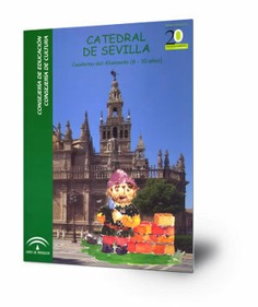 Catedral de Sevilla. Cuaderno del alumnado : (8-10 años)