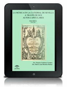 La música en la Catedral de Sevilla a través de sus autos capitulares [PDF]. Volúmen I, 1599-1670