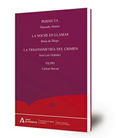 Perfecta ; La noche en llamas ; La trigonometría del crimen ; Filipo