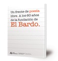 Un frente de poesía libre. A los 60 años de la fundación de El Bardo