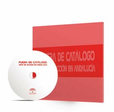 Fuera de catálogo : arte de acción en Andalucía 1990-2006