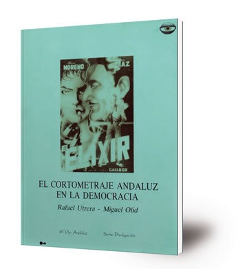 El cortometraje andaluz en la democracia