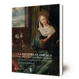 La pintura flamenca del siglo XVI en Osuna (Sevilla) [2ª Ed.] : arte, devoción y significado para los condes de Ureña