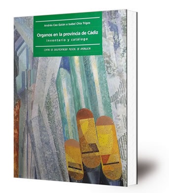 Órganos en la provincia de Cádiz : inventario y catálogo