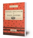 Manuel Machado y Angel Barrios : historia de una amistad