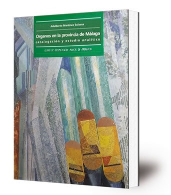 Organos en la provincia de Málaga : catalogación y estudio analítico