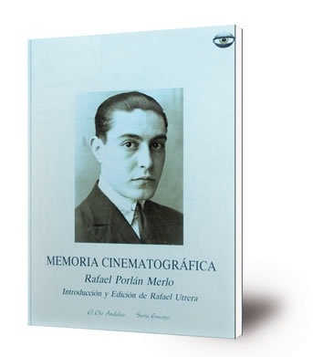 Memoria cinematográfica : Rafael Porlán Merlo