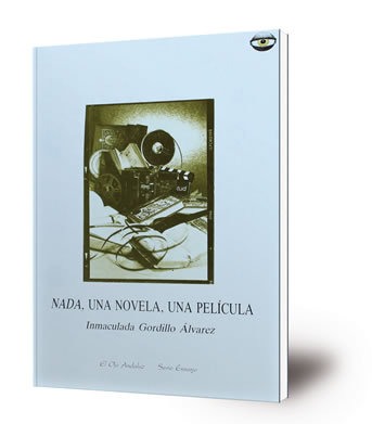 Nada, una novela, una película : (Análisis comparado de modos de representacion)