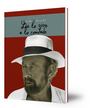 José Manuel Caballero Bonald : de lo vivo a lo contado