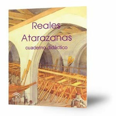 Reales Atarazanas : cuaderno didáctico