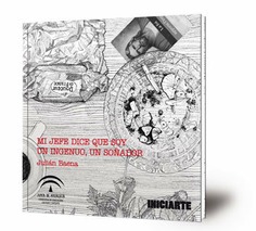 Mi jefe dice que soy un ingenuo, un soñador