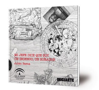 Mi jefe dice que soy un ingenuo, un soñador