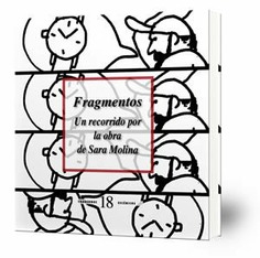 Fragmentos : un recorrido por la obra de Sara Molina