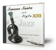 Semana Santa en el siglo XXI (Jazz)