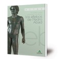 Los efebos de Pedro Abad : en torno a los bronces romanos : actas