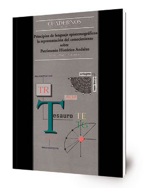 Principios de lenguaje epistemográfico : la representación del conocimiento sobre patrimonio histórico andaluz