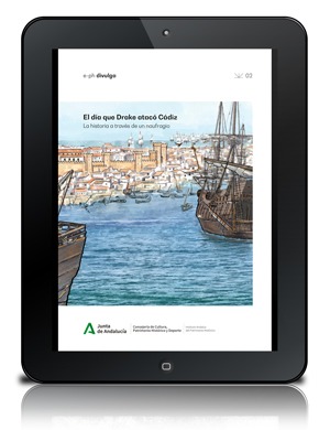 El día que Drake atacó Cádiz [PDF] : la historia a través de un naufragio